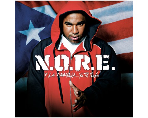 N.O.R.E. - N.O.R.E. Y La Familia