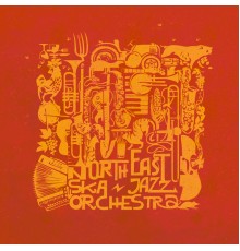 NORTH EAST SKA JAZZ ORCHESTRA - North East Ska Jazz Orchestra