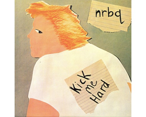 NRBQ - Kick Me Hard