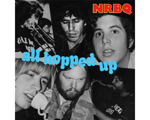 NRBQ - All Hopped Up