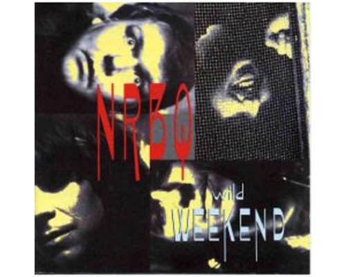 NRBQ - Wild Weekend