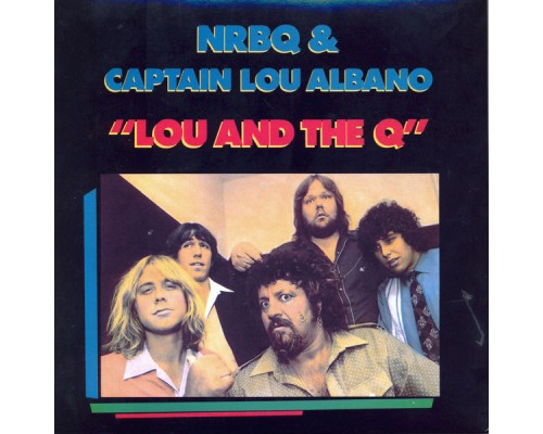 NRBQ - Lou and the Q