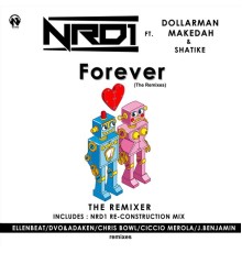 NRD1 - Forever (The Remixes)