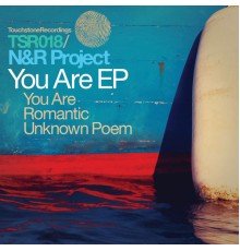 N&R Project - You Are E.P.