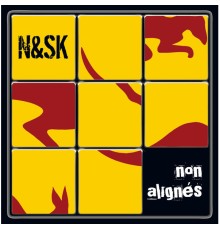 N&SK - Non alignés