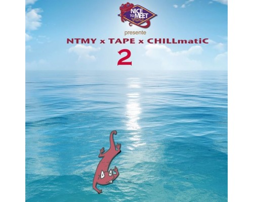 #NTMY - Chillmatic 2