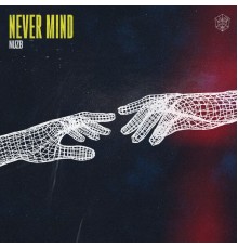 NUZB - Never Mind
