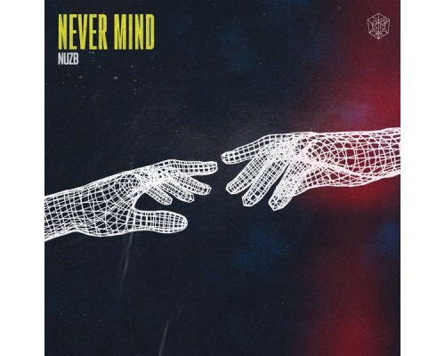 NUZB - Never Mind