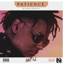 NVT3L - Patience Mixtape  (Deluxe)