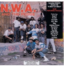 N.W.A. - N.W.A. And The Posse