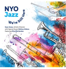 NYO Jazz - We’re Still Here