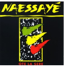 Na Essayé - Oté la sere