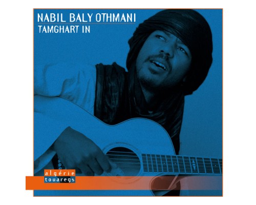 Nabil Baly Othmani - Tamghart In