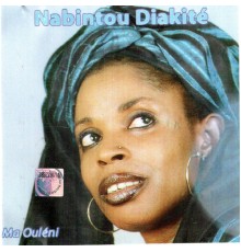 Nabintou Diakite - Ma Ouleni