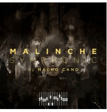 Nacho Cano - Malinche Symphonic