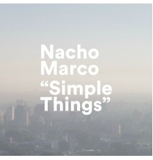 Nacho Marco - Simple Things