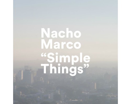Nacho Marco - Simple Things