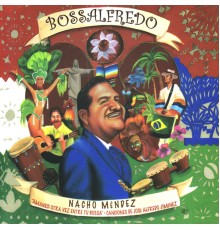 Nacho Méndez - Bossalfredo