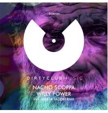 Nacho Scoppa - Willy Power