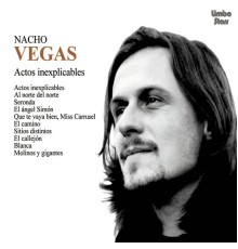 Nacho Vegas - Actos Inexplicables