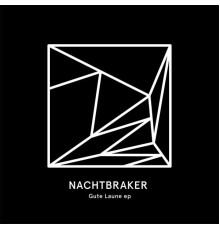 Nachtbraker - Gute Laune EP