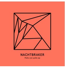 Nachtbraker - Pollo con Pollo