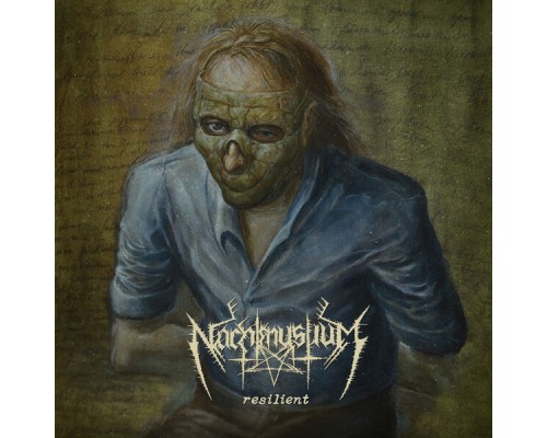 Nachtmystium - Resilient