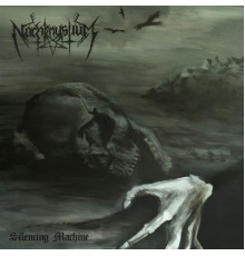 Nachtmystium - Silencing Machine