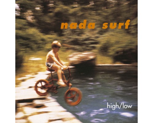 Nada Surf - High/Low