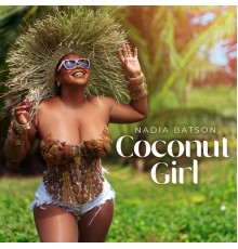 Nadia Batson - Coconut Girl