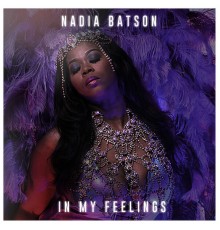 Nadia Batson - In My Feelings
