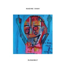 Nadine Shah - Runaway