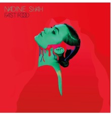 Nadine Shah - Fast Food