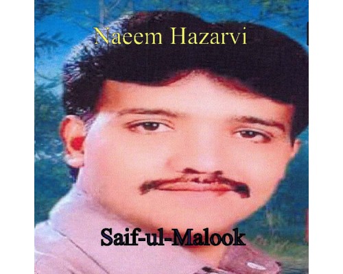 Naeem Hazarvi - Saif-Ul-Malook