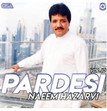 Naeem Hazarvi - Pardesi, Vol. 10