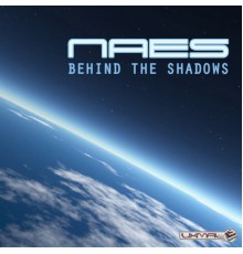 Naes - Behind the Shadows