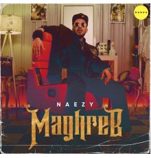 Naezy - Maghreb