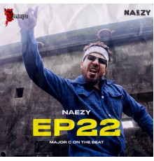 Naezy - 22