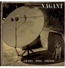 Nagant - Crawl Piss Freeze