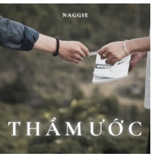 Naggie - Thầm Ước