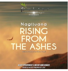 Nagijuana - Rising From The Ashes