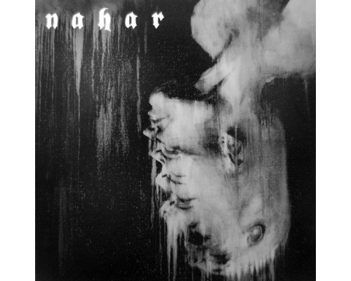 Nahar - La Fascination Du Pire