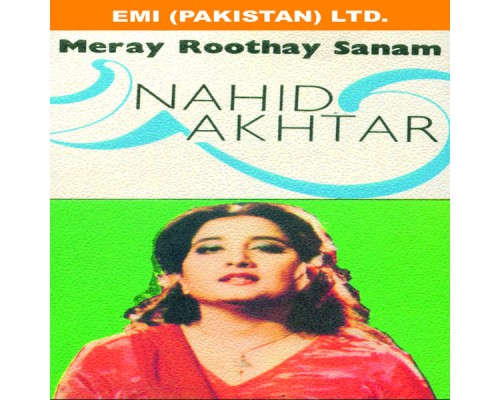 Nahid Akhtar - Meray Roothay Sanam