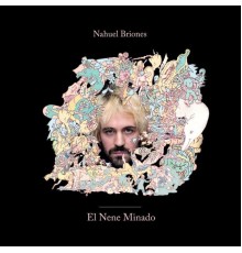 Nahuel Briones - El Nene Minado