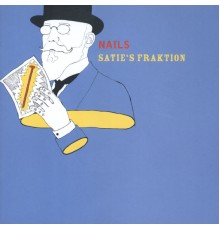 Nails - Satie's Fraktion