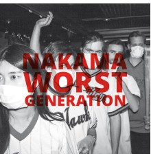 Nakama - Worst Generation