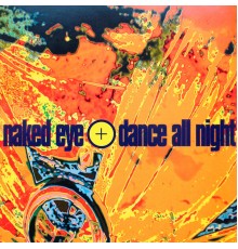 Naked Eye - Dance All Night