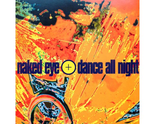 Naked Eye - Dance All Night