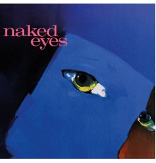 Naked Eyes - Naked Eyes