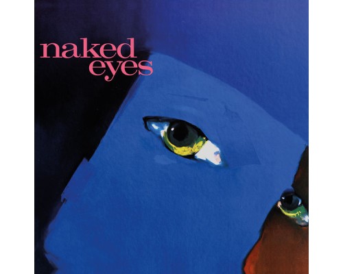 Naked Eyes - Naked Eyes